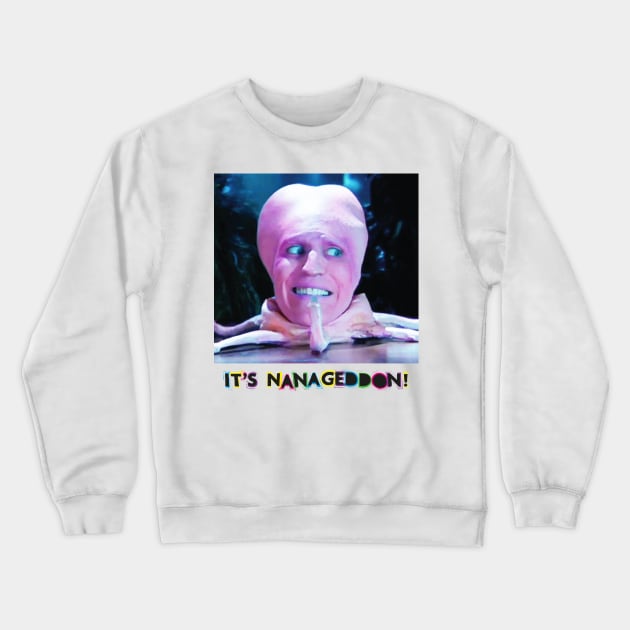 It's Nanageddon Crewneck Sweatshirt by jensonpan